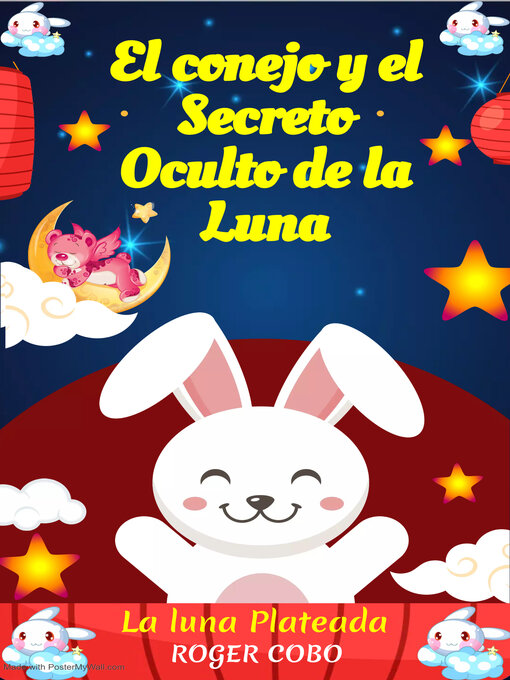 Title details for EL CONEJO Y EL SECRETO OCULTO DE LA LUNA by ROGER COBO MOTTA - Available